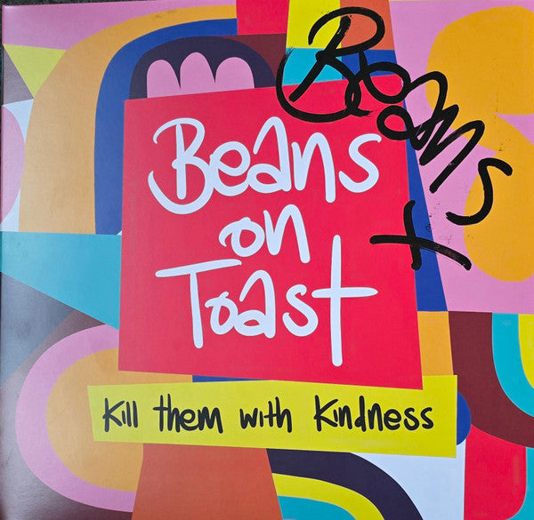 BEANS ON TOAST - KILL THEM WITH KINDNESS