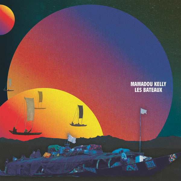 KELLY,MAMADOU - LES BATEAUX (THE BOATS)