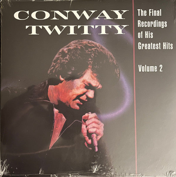TWITTY,CONWAY - FINAL RECORDINGS OF HIS GREATEST HITS (VOLUME 2)