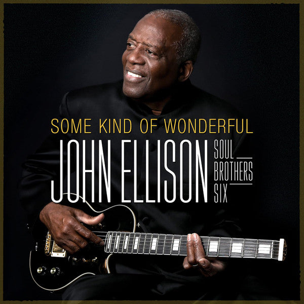 ELLISON,JOHN & SOUL BROTHERS SIX - SOME KIND OF WONDERFUL (180G)