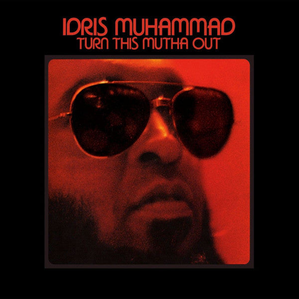 MUHAMMAD IDRIS - TURN THIS MUTHA OUT