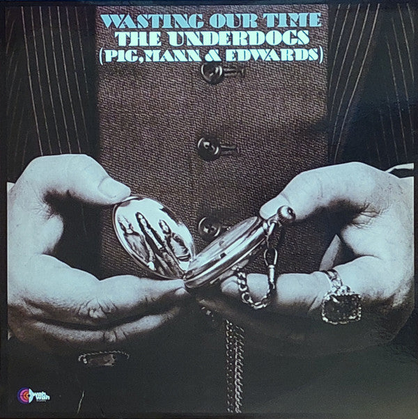 UNDERDOGS - WASTING OUR TIME