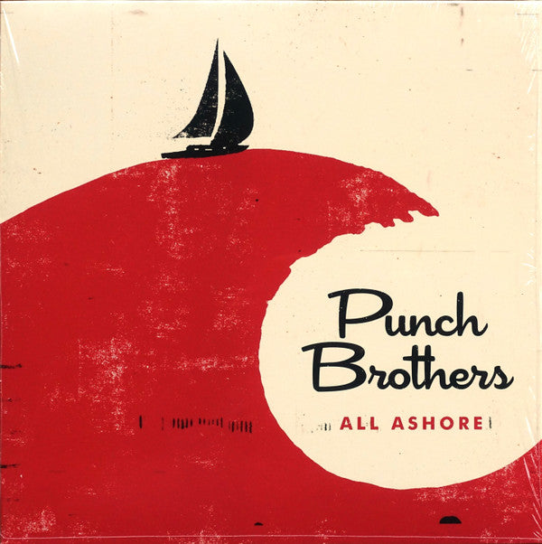 PUNCH BROTHERS - ALL ASHORE