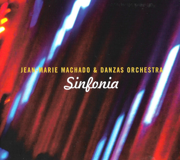 MACHADO,JEAN-MARIE & DANZAS ORCHESTRA - SINFONIA