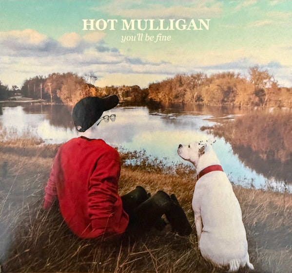 HOT MULLIGAN - YOU'LL BE FINE