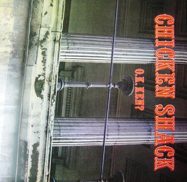 CHICKEN SHACK - O.K. KEN? (RED VINYL/180G/NUMBERED)