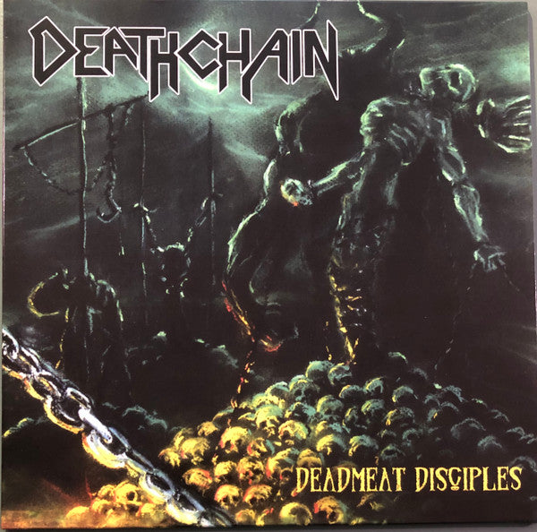DEATHCHAIN - DEADMEAT DISCIPLES