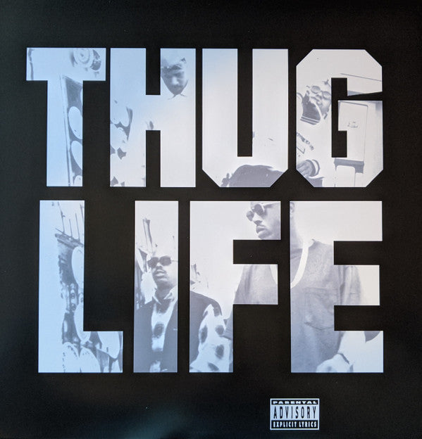THUG LIFE; 2PAC - THUG LIFE: VOLUME 1