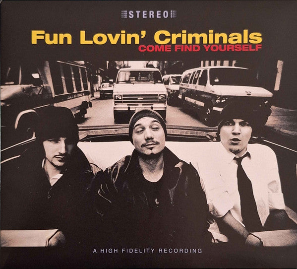 FUN LOVIN' CRIMINALS - COME FIND YOURSELF
