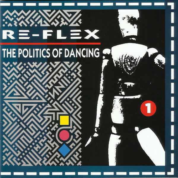 RE-FLEX - POLITICS OF DANCING (2CD)
