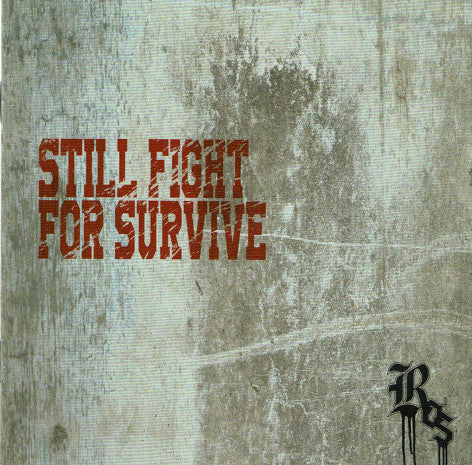 ROS - STILL FIGHT FOR SURVIVE