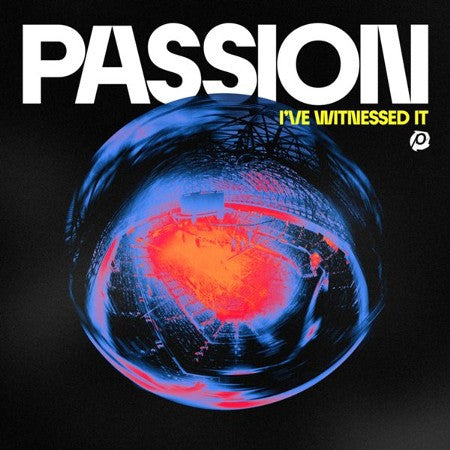 PASSION - I'VE WITNESSED IT (LIVE) (CLEAR/BLUE VINYL/2LP)
