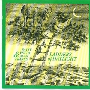 VETTA,PATTY; ALAN FRANKS - LADDERS OF DAYLIGHT