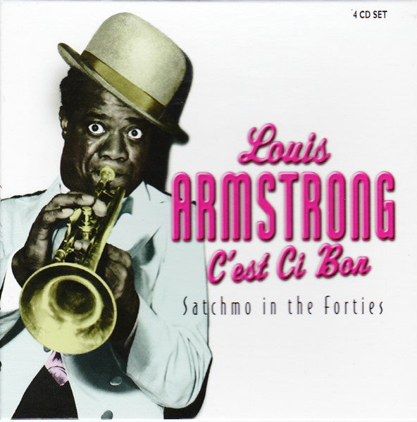 ARMSTRONG,LOUIS - C'EST SI BON: SATCHMO IN THE 40'S