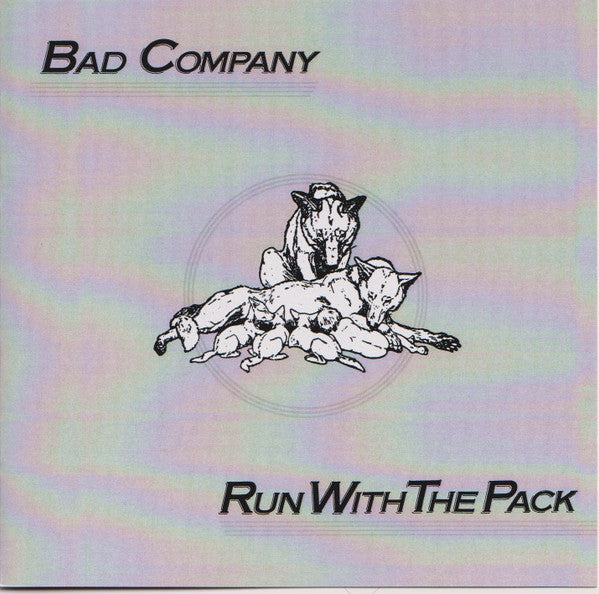 BAD COMPANY - RUN WITH THE PACK