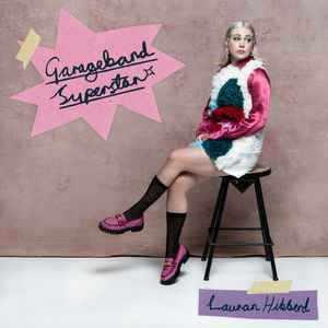 HIBBERD,LAURAN - GARAGEBAND SUPERSTAR HQ