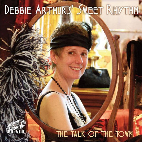 ARTHUR'S DEBBIE SWEET RHYTHM - TALK OF THE TOWN