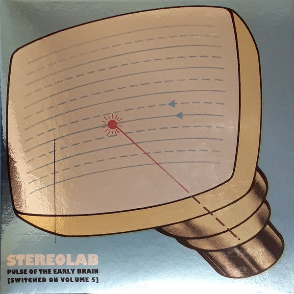 STEREOLAB - PULSE OF THE EARLY BRAIN (SWITCHED ON VOLUME 5) (LIMITED EDITION)