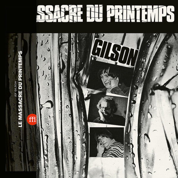 GILSON,JEF - LE MASSACRE DU PRINTEMPS
