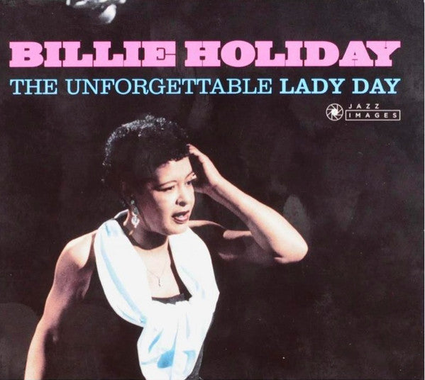 HOLIDAY,BILLIE - UNFORGETTABLE LADY DAY (24BIT REMASTER/PHOTOGRAPHS BY WILLIAM CLAXTON)