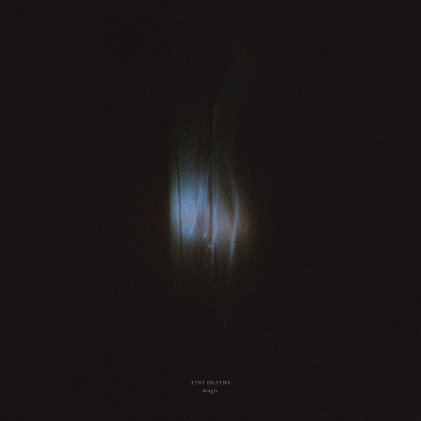 TINY DEATHS - MAGIC