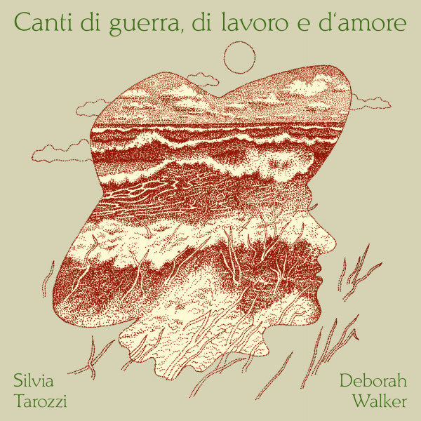 TAROZZI,SILVIA & DEBORAH WALKER - CANTI DI GUERRA, DI LAVORO E D‘AMORE
