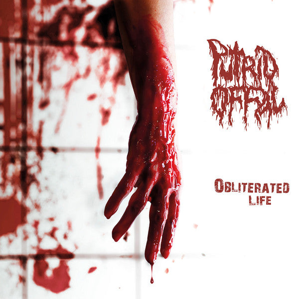 PUTRID OFFAL - OBLITERATED LIFE