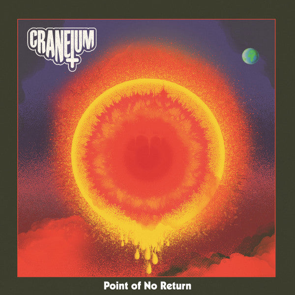 CRANEIUM - POINT OF NO RETURN (TRANSLUCENT ORANGE VINYL)