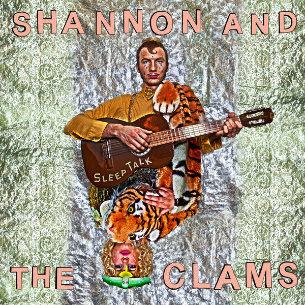 SHANNON & THE CLAMS - SLEEP TALK