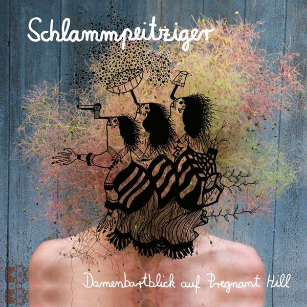 SCHLAMMPEITZIGER - DAMENBARTBLICK AUF PREGNANT HILL
