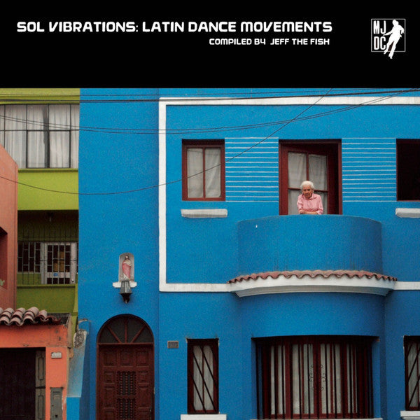 VARIOUS ARTISTS - SOL VIBRATIONS: LATIN DANCE MOVEMENTS COMPILED BY JEFF THE FISH