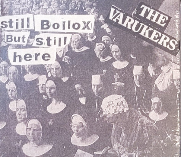 VARUKERS - STILL BOLLOX BUT STILL HERE (DIGIPAK)
