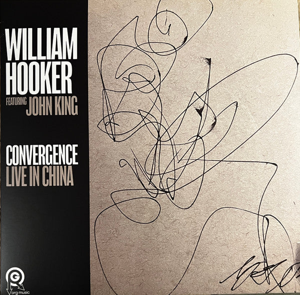 HOOKER,WILLIAM - CONVERGENCE: LIVE IN CHINA