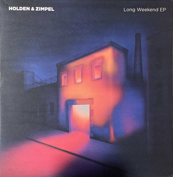 HOLDEN & ZIMPEL - LONG WEEKEND EP