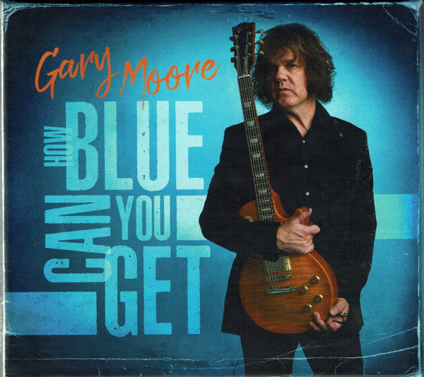 MOORE,GARY - HOW BLUE CAN YOU GET (DELUXE EDITION)