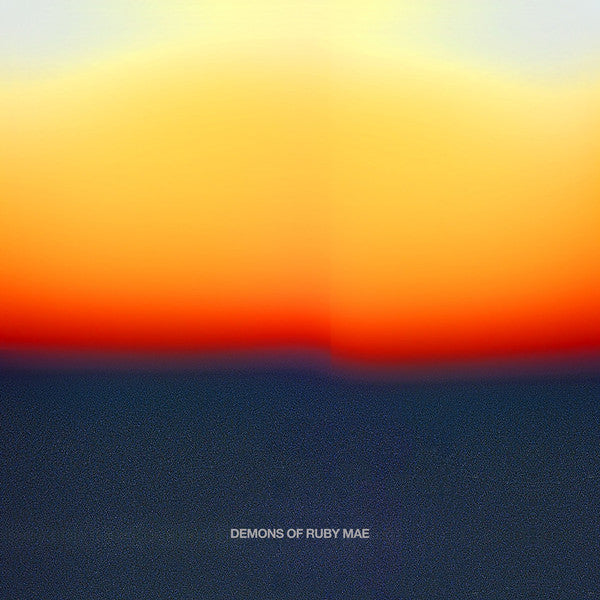 DEMONS OF RUBY MAE - DEMONS OF RUBY MAE