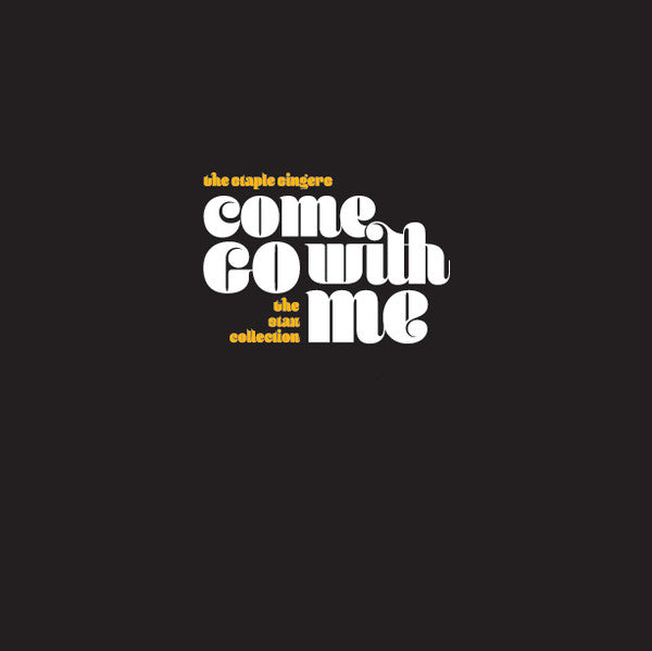 STAPLE SINGERS - COME GO WITH ME (7LP)