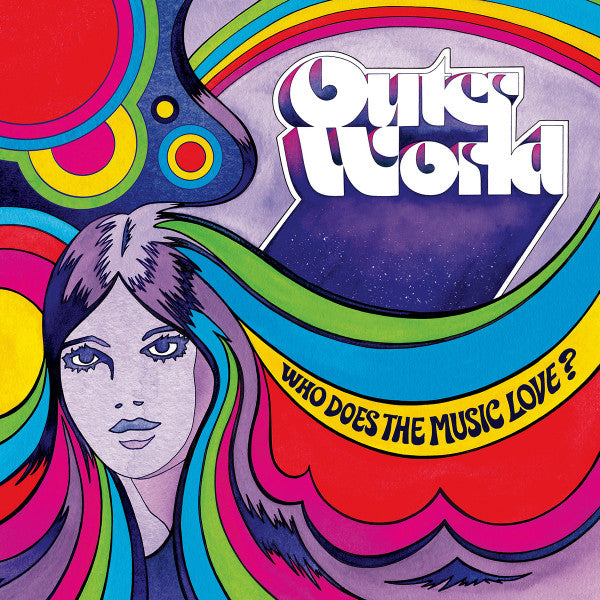 OUTER WORLD - WHO DOES THE MUSIC LOVE?