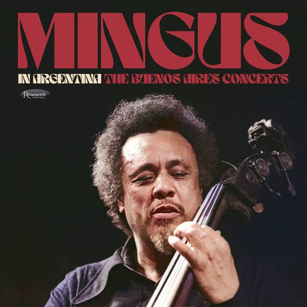 MINGUS,CHARLES - MINGUS IN ARGENTINA: THE BUENOS AIRES CONCERTS (2CD)