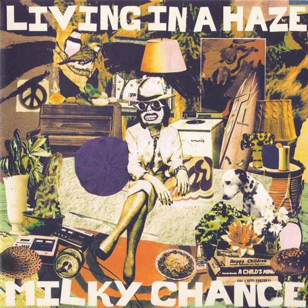 MILKY CHANCE - LIVING IN A HAZE