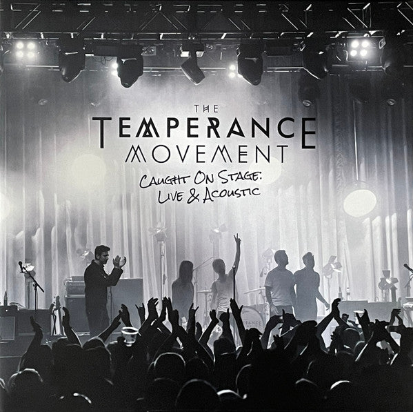 TEMPERANCE MOVEMENT - CAUGHT ON STAGE - LIVE & ACOUSTIC