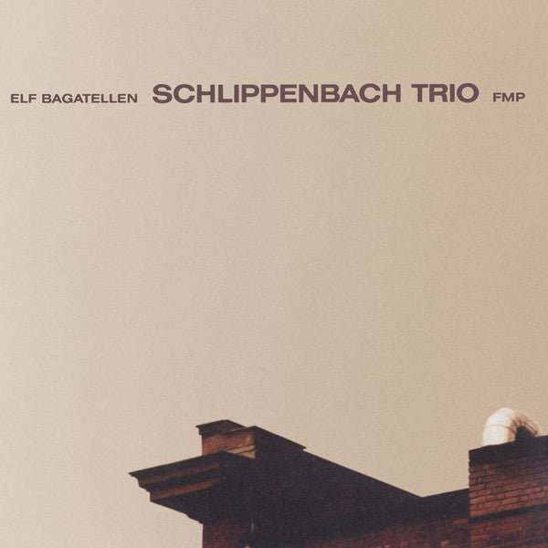 SCHLIPPENBACH TRIO - ELF BAGATELLEN (2LP)