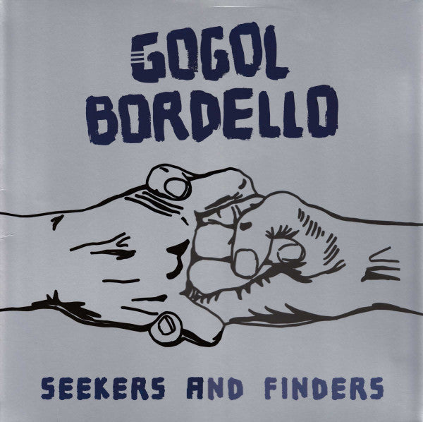 GOGOL BORDELLO - SEEKERS & FINDERS