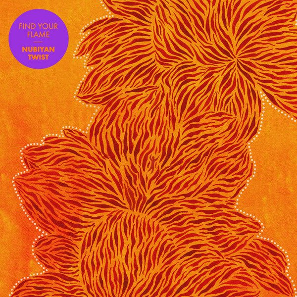 NUBIYAN TWIST - FIND YOUR FLAME