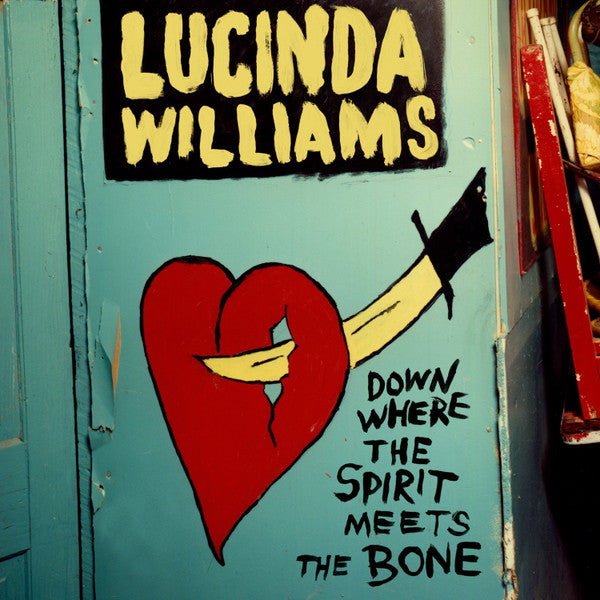 WILLIAMS,LUCINDA - DOWN WHERE THE SPIRIT MEETS THE BONE