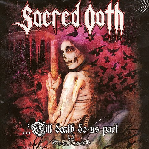SACRED OATH - TILL DEATH DO US PAR