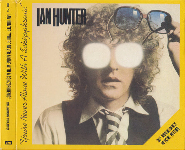 HUNTER,IAN - YOU'RE NEVER ALONE WITH A SCHIZOPHRENIC: SPECIAL EDITION