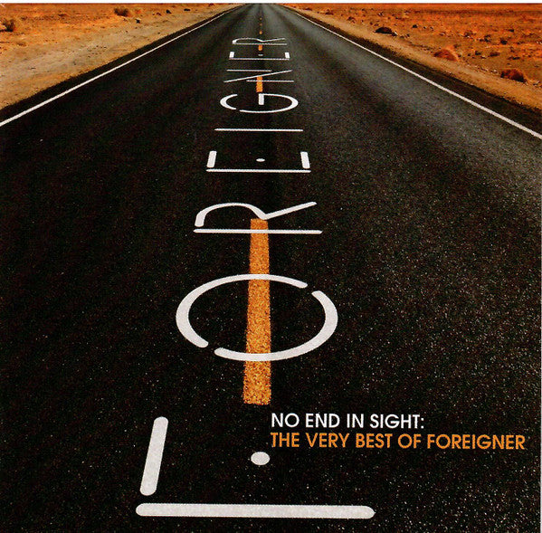 FOREIGNER - NO END IN SIGHT - THE VERY BEST