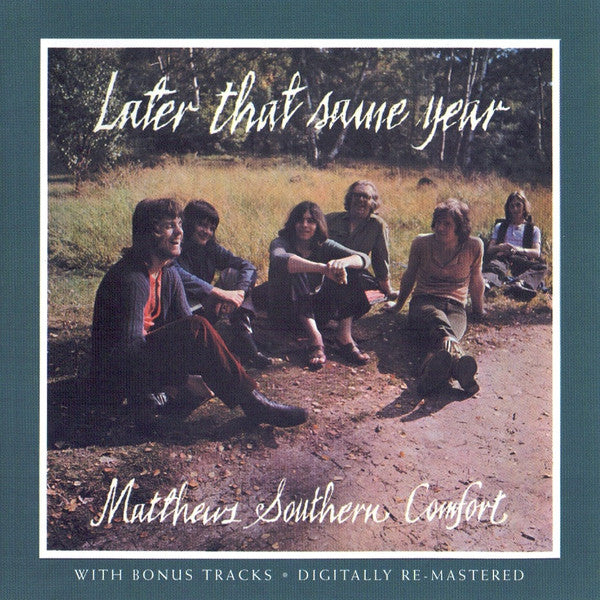 LATER THAT SAME YEAR (REMASTERED)
