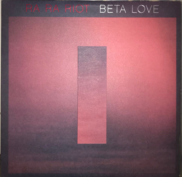 RA RA RIOT - BETA LOVE
